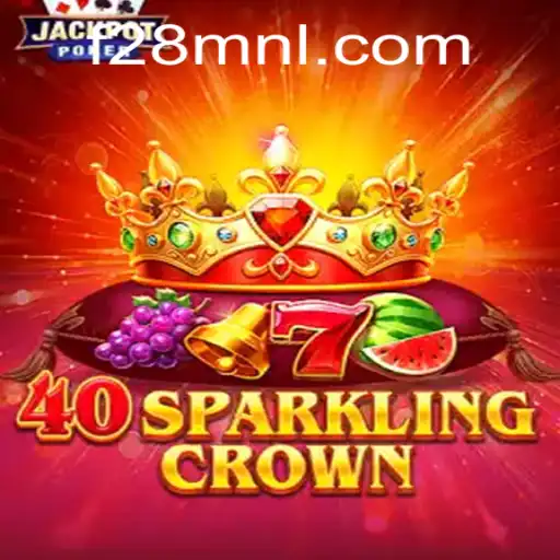 Exploring 40SparklingCrown: A Fresh Gaming Experience with F28.COM