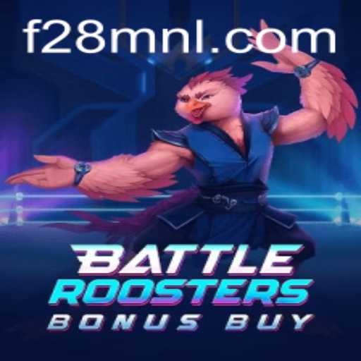 BattleRoostersBonusBuy: The Ultimate Gaming Experience With F28.COM