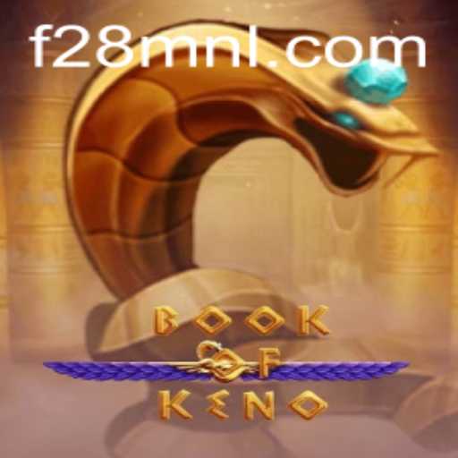 Explore the Thrilling World of BookOfKeno at F28.COM
