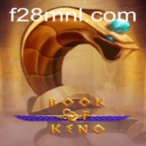 Explore the Thrilling World of BookOfKeno at F28.COM