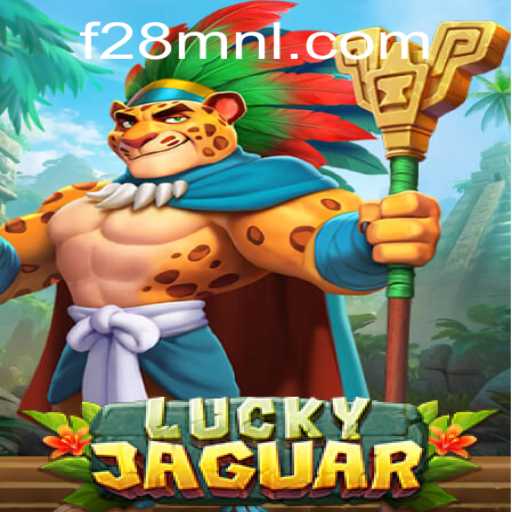 Exploring the Thrills of LuckyJaguar: Your Gateway to Gaming with F28.COM